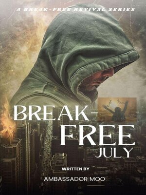 cover image of Break-free --Daily Revival Prayers--JULY--Towards LEADERSHIP EXCELLENCE